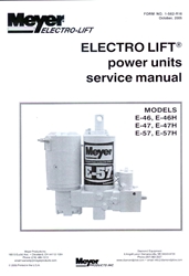 Meyer 03002 E-46, E-47 & E-57 Master Service and Repair Manual E-46, E-47 & E-57 Master Service and Repair Manual